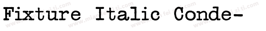 Fixture Italic Conde字体转换